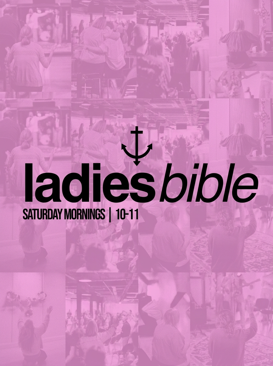 Ladies Bible — Saturday mornings, 10-11